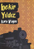 Kara Vagon - Türk Edebiyatı Romanları | Avrupa Kitabevi