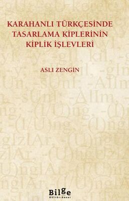 Karahanlı Türkçesinde Tasarlama Kiplerinin Kiplik İşlevleri - Dil Bilim Kitapları | Avrupa Kitabevi