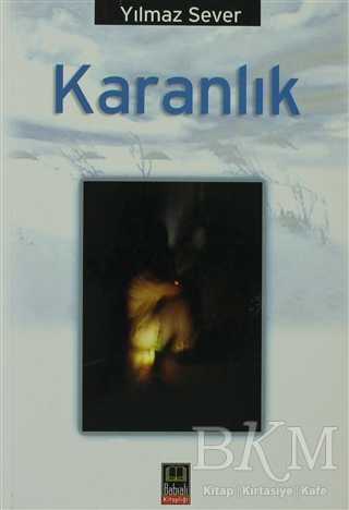 Karanlık - Türk Edebiyatı Romanları | Avrupa Kitabevi