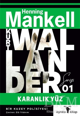 Karanlık Yüz - Kurt Wallander 1 - Roman | Avrupa Kitabevi