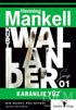 Karanlık Yüz - Kurt Wallander 1 - Roman | Avrupa Kitabevi