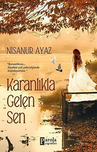 Karanlıkla Gelen Sen - Roman | Avrupa Kitabevi