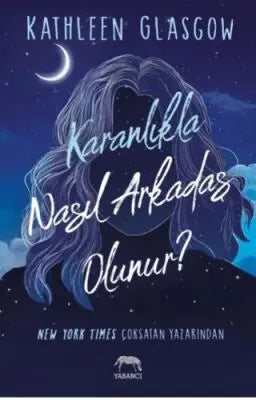 Karanlıkla Nasıl Arkadaş Olunur? - Roman | Avrupa Kitabevi