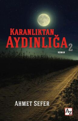 Karanlıktan Aydınlığa 2 - Roman | Avrupa Kitabevi