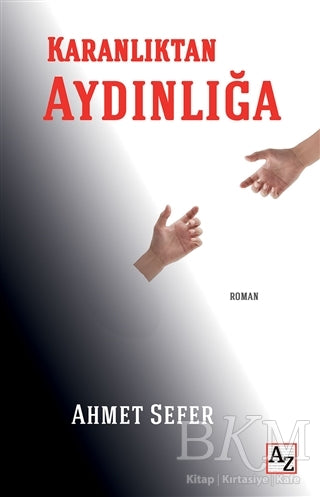 Karanlıktan Aydınlığa - Roman | Avrupa Kitabevi