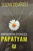 Karanlıktan Aydınlığa Papatyam - Anlatı Kitapları | Avrupa Kitabevi