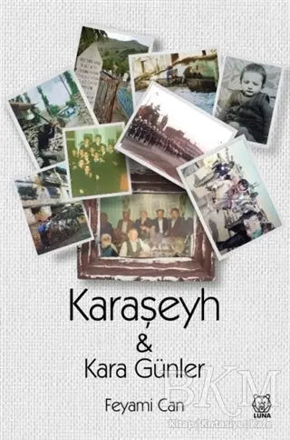 Karaşeyh ve Kara Günler - Anı Mektup ve Günlük Kitapları | Avrupa Kitabevi