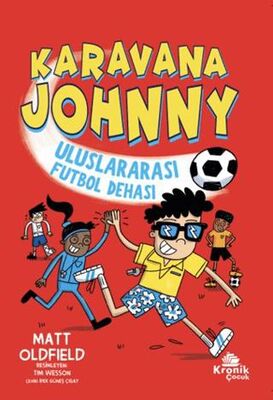 Karavana Johnny Uluslararası Futbol Dehası - Roman ve Öykü Kitapları | Avrupa Kitabevi