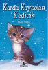 KARDA KAYBOLAN KEDİCİK -  | Avrupa Kitabevi