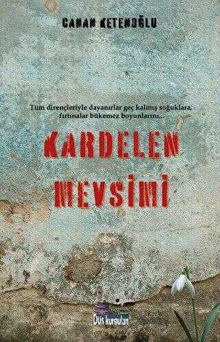 Kardelen Mevsimi - Roman | Avrupa Kitabevi