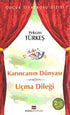 Karıncanın Dünyası - Uçma Dileği - Senaryo Kitapları | Avrupa Kitabevi