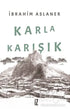 Karla Karışık - Roman | Avrupa Kitabevi