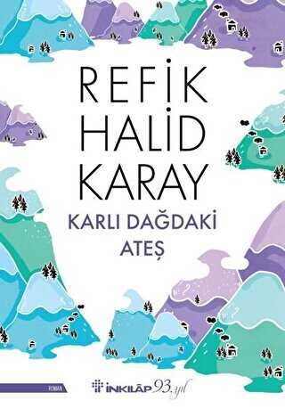 Karlı Dağdaki Ateş - Türk Edebiyatı Romanları | Avrupa Kitabevi