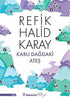 Karlı Dağdaki Ateş - Türk Edebiyatı Romanları | Avrupa Kitabevi