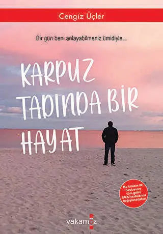 Karpuz Tadında Bir Hayat