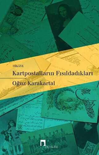 Kartpostalların Fısıldadıkları - Türk Edebiyatı Romanları | Avrupa Kitabevi