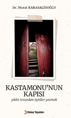 Kastamonu’nun Kapısı - Öykü Kitapları | Avrupa Kitabevi