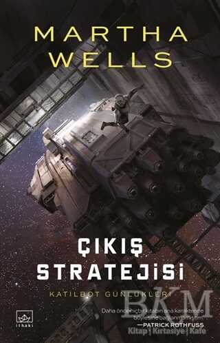 Katilbot Günlükleri 4 - Çıkış Stratejisi - Bilim Kurgu Romanları | Avrupa Kitabevi