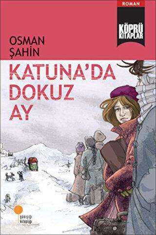 Katuna’da Dokuz Ay - Roman | Avrupa Kitabevi