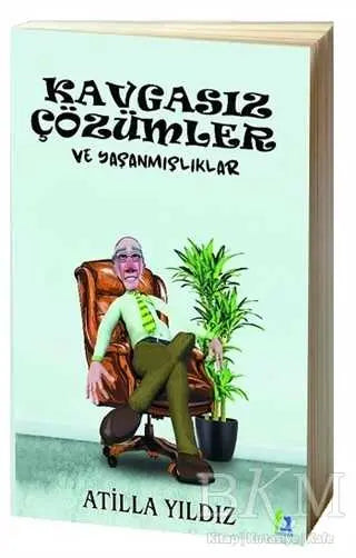Kavgasız Çözümler ve Yaşanmışlıklar - Roman | Avrupa Kitabevi