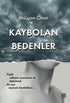 Kaybolan Bedenler - Öykü Kitapları | Avrupa Kitabevi