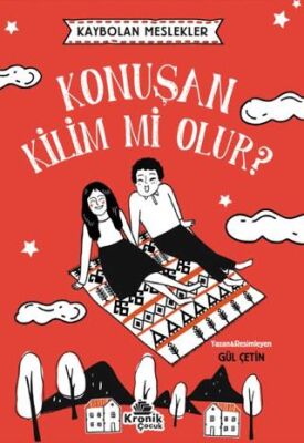 Kaybolan Meslekler: Konuşan Kilim mi Olur? - Roman ve Öykü Kitapları | Avrupa Kitabevi