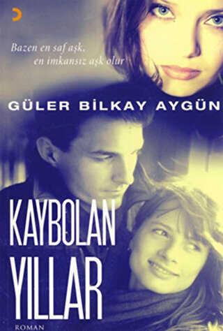 Kaybolan Yıllar - Türk Edebiyatı Romanları | Avrupa Kitabevi