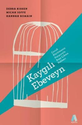 Kaygılı Ebeveyn - Sosyoloji ile Alakalı Aile ve Çocuk Kitapları | Avrupa Kitabevi