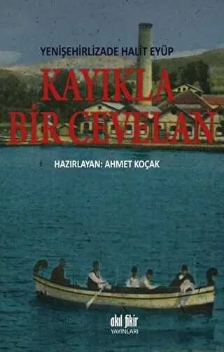 Kayıkla Bir Cevelan - Türk Edebiyatı Romanları | Avrupa Kitabevi