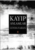 Kayıp Anlamlar - Türk Edebiyatı Romanları | Avrupa Kitabevi