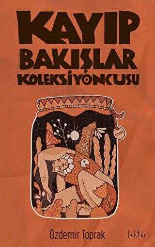 Kayıp Bakışlar Koleksiyoncusu - Roman | Avrupa Kitabevi