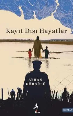 Kayıt Dışı Hayatlar - Roman | Avrupa Kitabevi