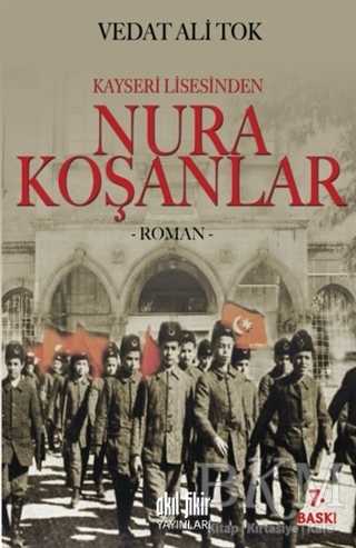 Kayseri Lisesinden Nura Koşanlar - Tarihi Romanlar | Avrupa Kitabevi