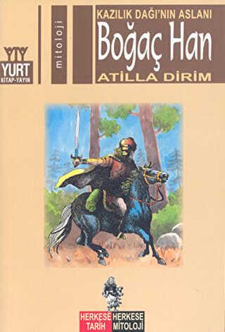 Kazılık Dağı’nın Aslanı Boğaç Han -  | Avrupa Kitabevi