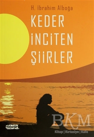 Keder İnciten Şiirler - Şiir Kitapları | Avrupa Kitabevi