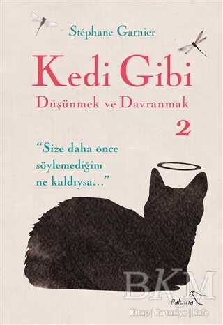 Kedi Gibi Düşünmek ve Davranmak 2 - Kişisel Gelişim Kitapları | Avrupa Kitabevi