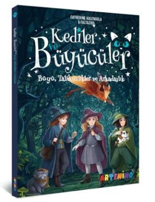 Kediler ve Büyücüler: Büyü, Talihsizlikler ve Arkadaşlık - Hikayeler | Avrupa Kitabevi