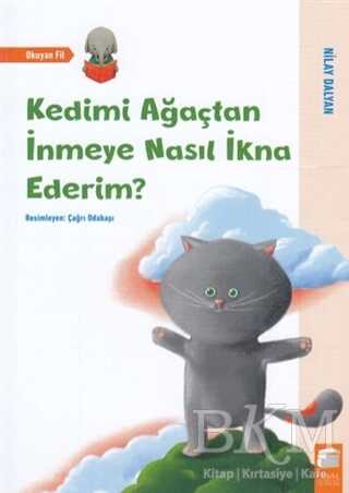 Kedimi Ağaçtan İnmeye Nasıl İkna Ederim? -  | Avrupa Kitabevi