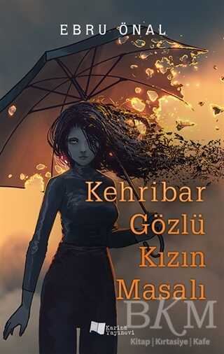 Kehribar Gözlü Kızın Masalı - Roman | Avrupa Kitabevi