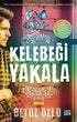 Kelebeği Yakala - Roman | Avrupa Kitabevi