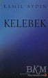 Kelebek - Türk Edebiyatı Romanları | Avrupa Kitabevi
