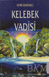 Kelebek Vadisi - Türk Edebiyatı Romanları | Avrupa Kitabevi