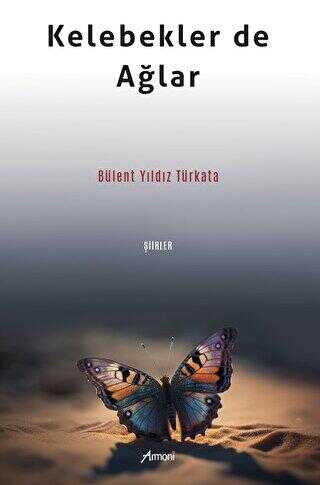 Kelebekler de Ağlar - Şiir Kitapları | Avrupa Kitabevi