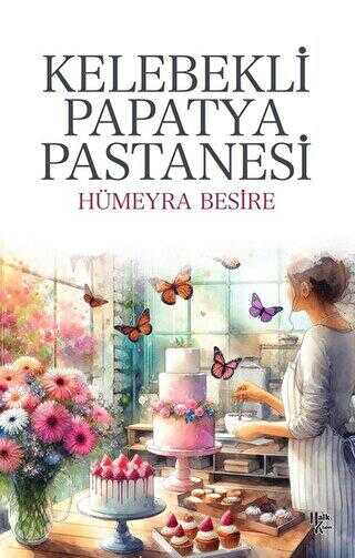 Kelebekli Papatya Pastanesi - Roman | Avrupa Kitabevi