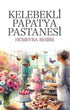 Kelebekli Papatya Pastanesi - Roman | Avrupa Kitabevi