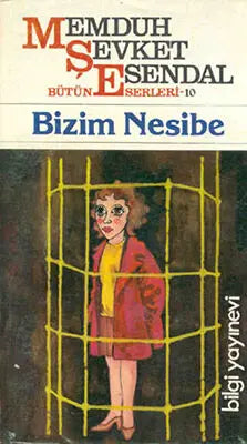 Mahmut Şevket Esendal Bütün Eserleri: 10 Bizim Nesibe - Türk Edebiyatı Romanları | Avrupa Kitabevi