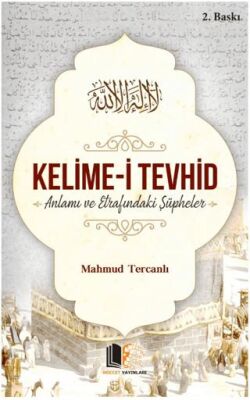 Kelime-i Tevhid - İslami ve Tasavvuf Kitaplar | Avrupa Kitabevi