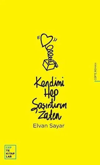 Kendimi Hep Şaşırtırım Zaten - Türk Edebiyatı Romanları | Avrupa Kitabevi