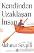 Kendinden Uzaklaşan İnsan - Kişisel Gelişim Kitapları | Avrupa Kitabevi