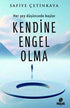 Kendine Engel Olma - Kişisel Gelişim Kitapları | Avrupa Kitabevi